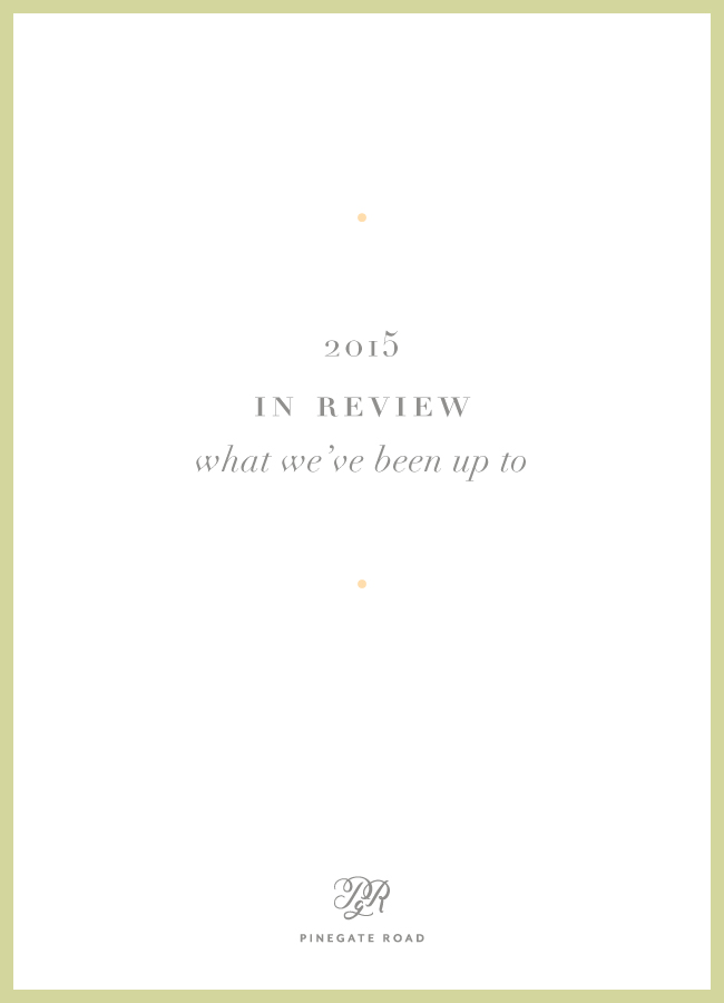 Pinegate Road 2015 in review — what we've been up to lately