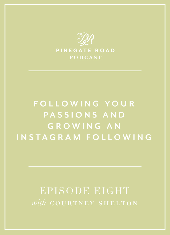behind the brand podcast, pinegate road, following your passions, growing an instagram following