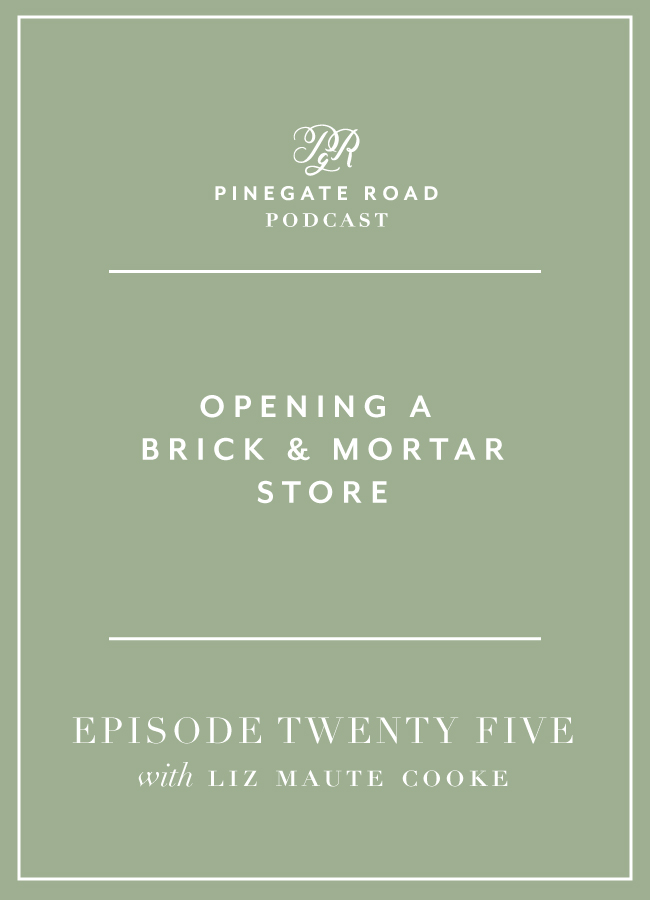 behind the brand podcast, pinegate road, opening a brick and mortar store